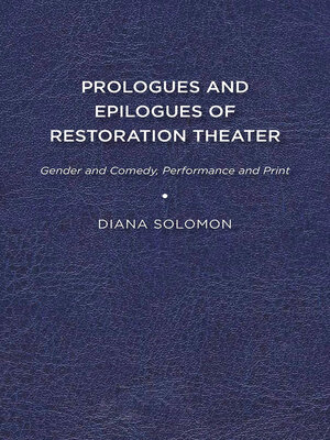 cover image of Prologues and Epilogues of Restoration Theater